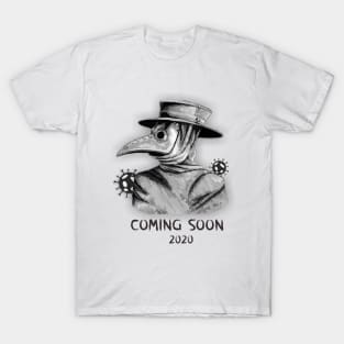 Plague Doctor Coming at 2020 T-Shirt